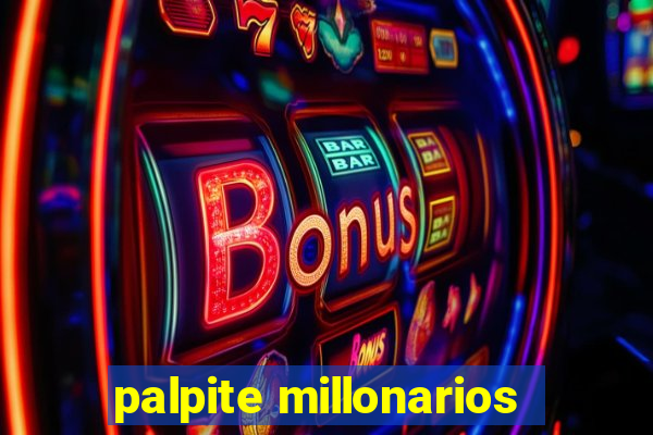 palpite millonarios